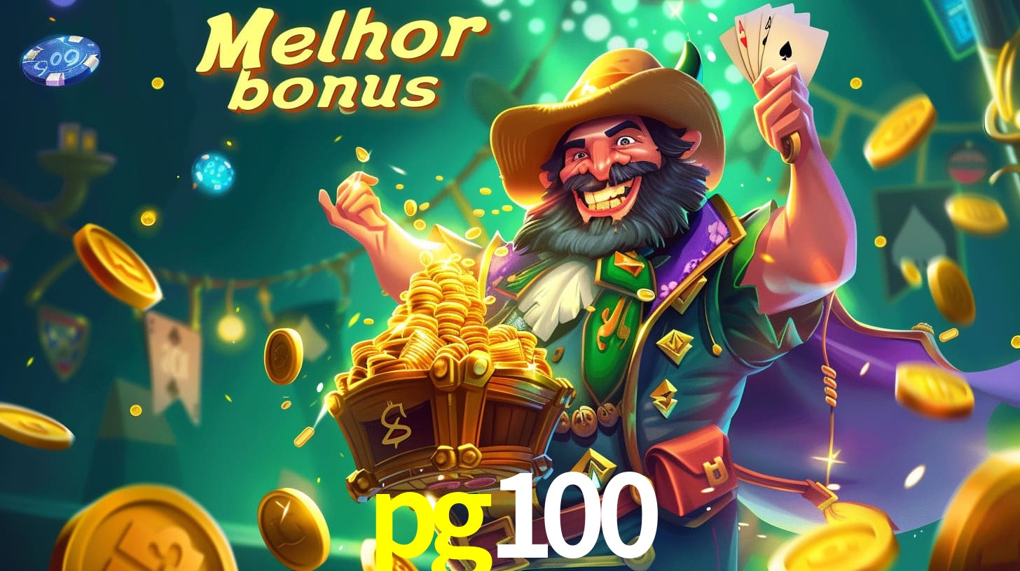pg100 Aproveite o bônus