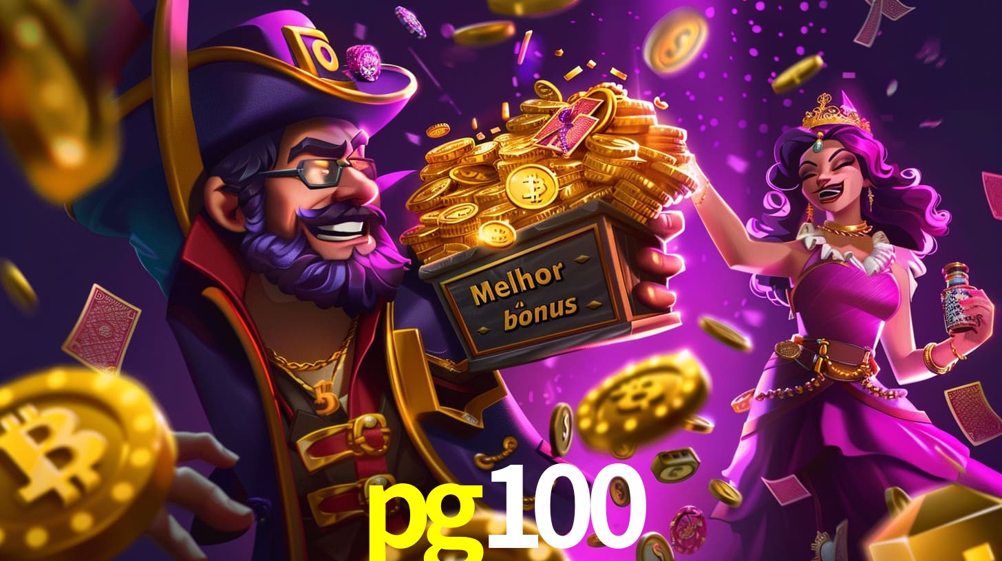 pg100 Bônus exclusivos